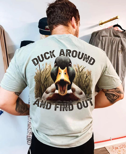 Duck Around and Find Out